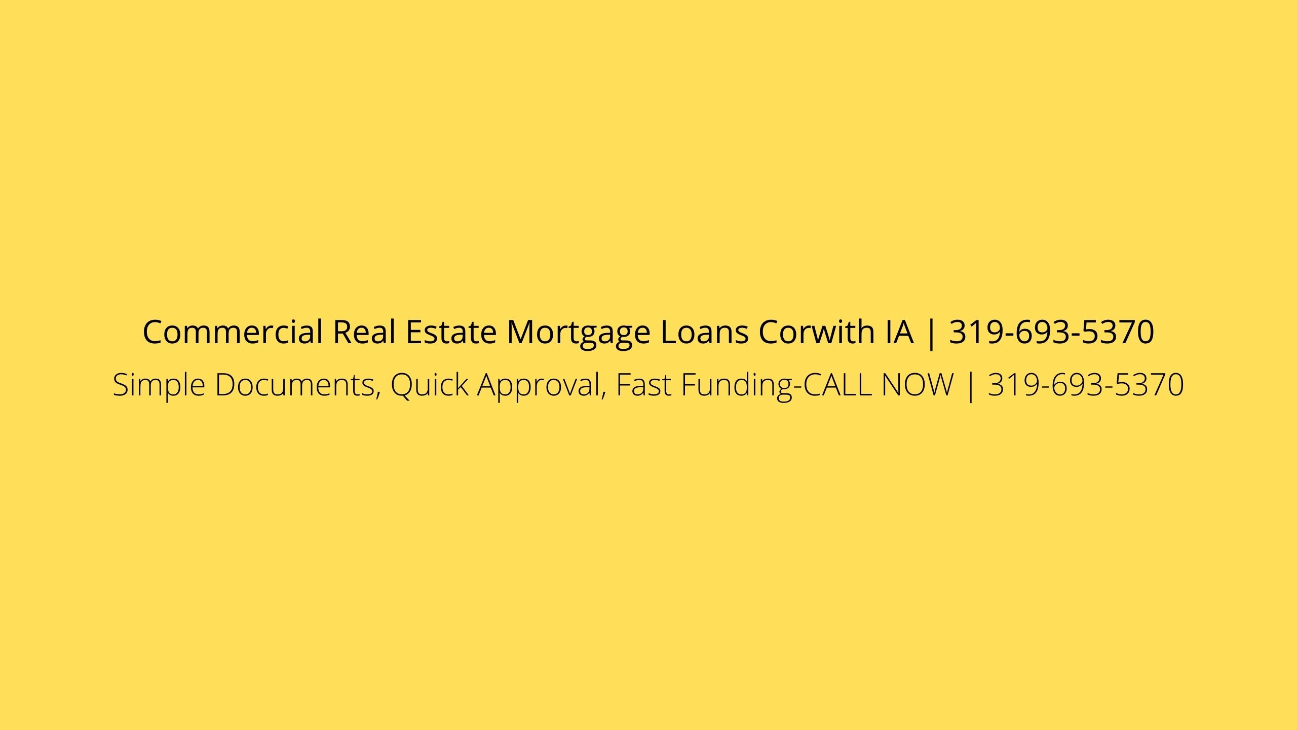 Commercial Real Estate Mortgage Loans Corwith IA | 319-693-5370