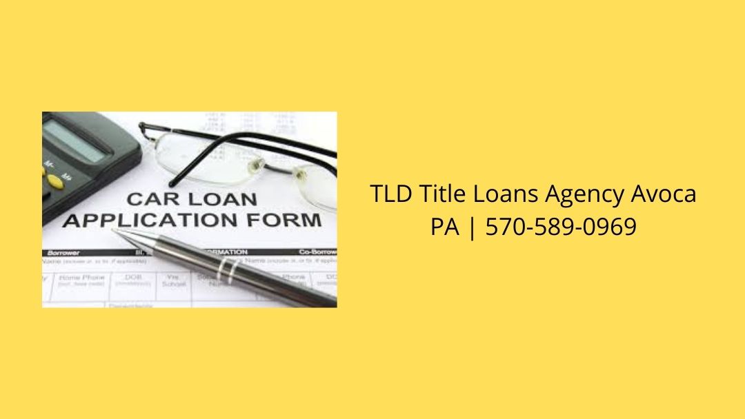 TLD Title Loans Agency Avoca PA