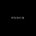 PODUR / PODUR LTD