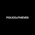 Police & Thieves