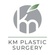 KM Plastic Surgery