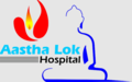 Aastha Lok Hospital