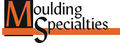 Moulding Specialties