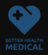 Better Health Medical