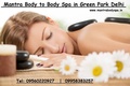 Full Body to Body Massage Spa in Green Park Delhi